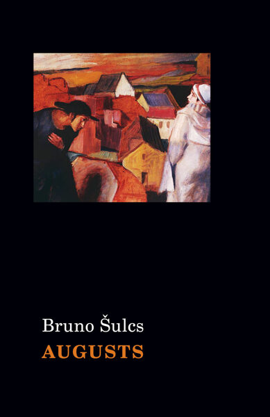 Bruno Šulcs "Augusts"